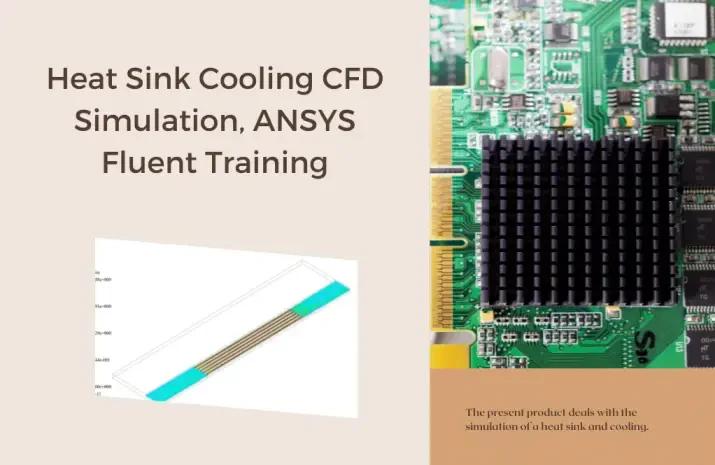 Heat Sink Cooling CFD Simulation, ANSYS Fluent Training