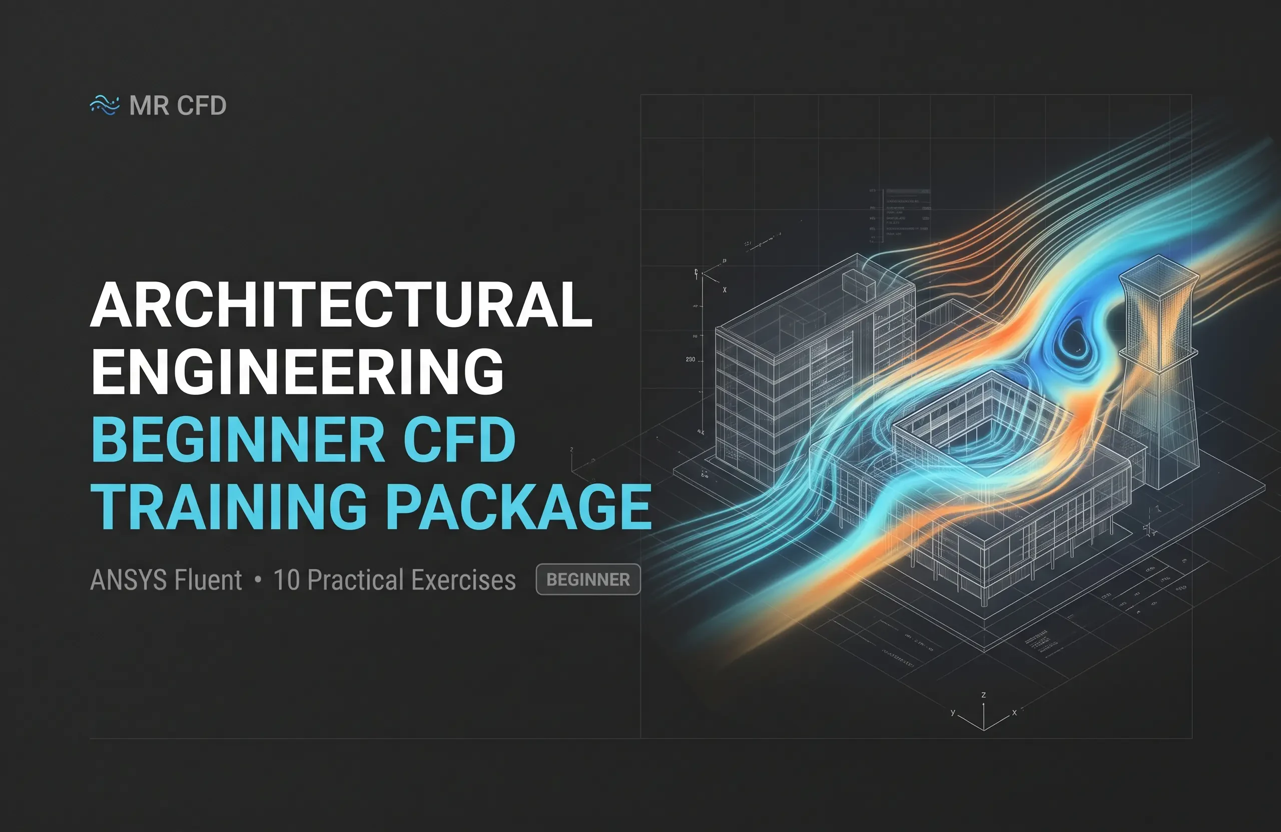 Architectural Engineering: Beginner CFD Training Package