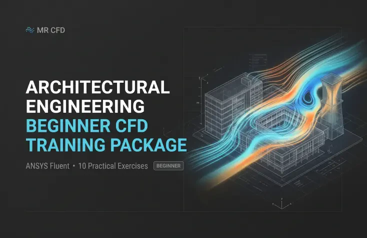 Architectural Engineering: Beginner CFD Training Package