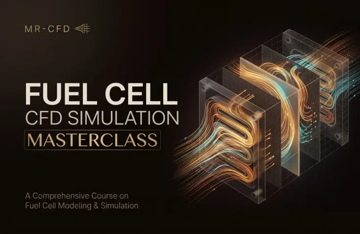 Fuel Cell: CFD Simulation Masterclass