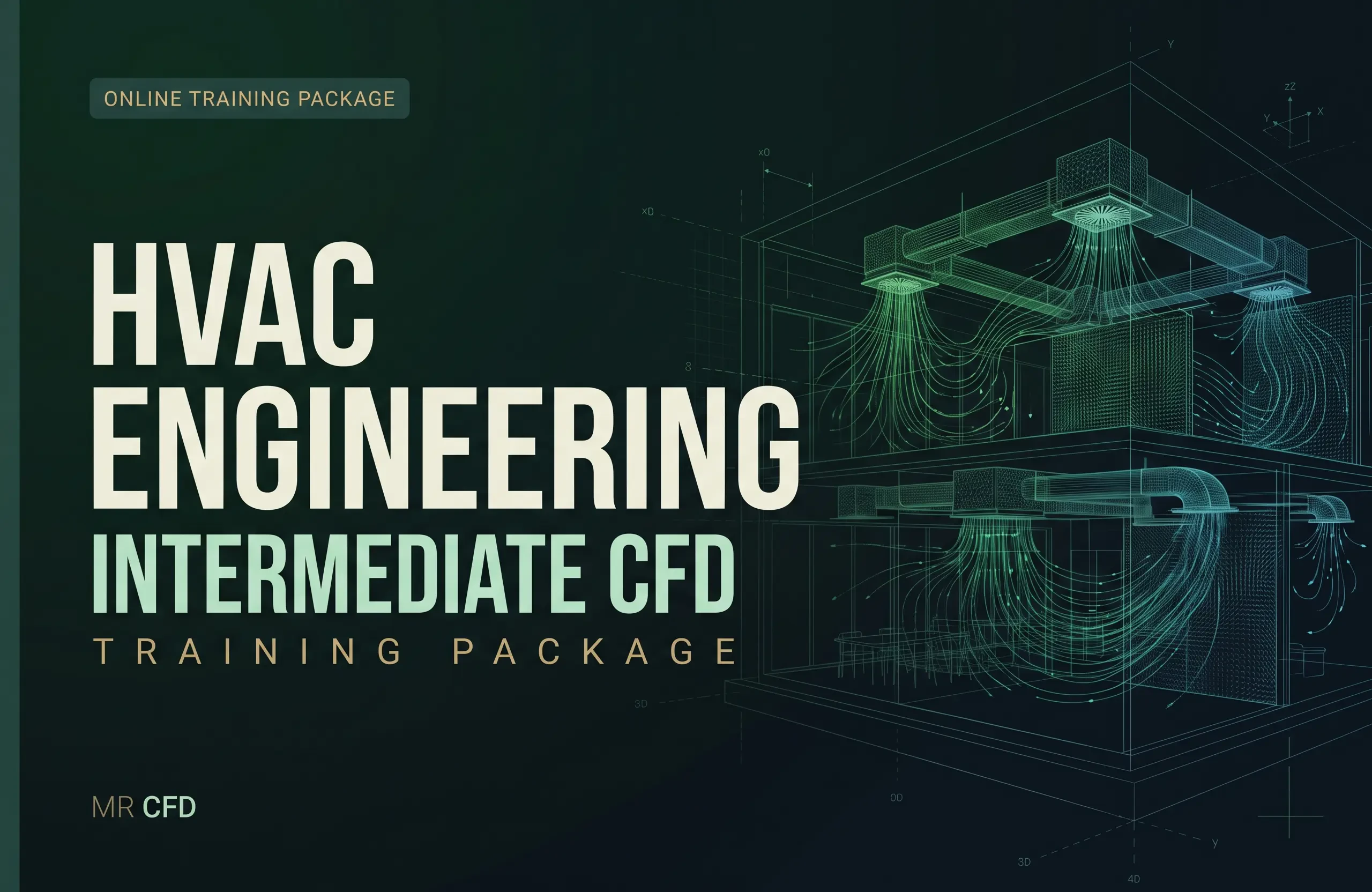 HVAC Engineering: Intermediate CFD Training Package