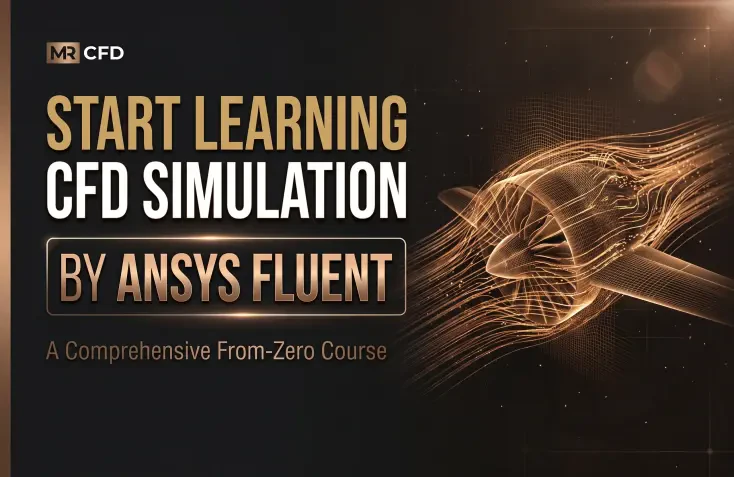 Start Learning CFD Simulation by ANSYS Fluent