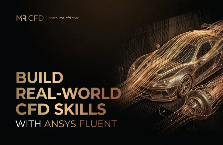 Build Real-World CFD Skills with ANSYS Fluent
