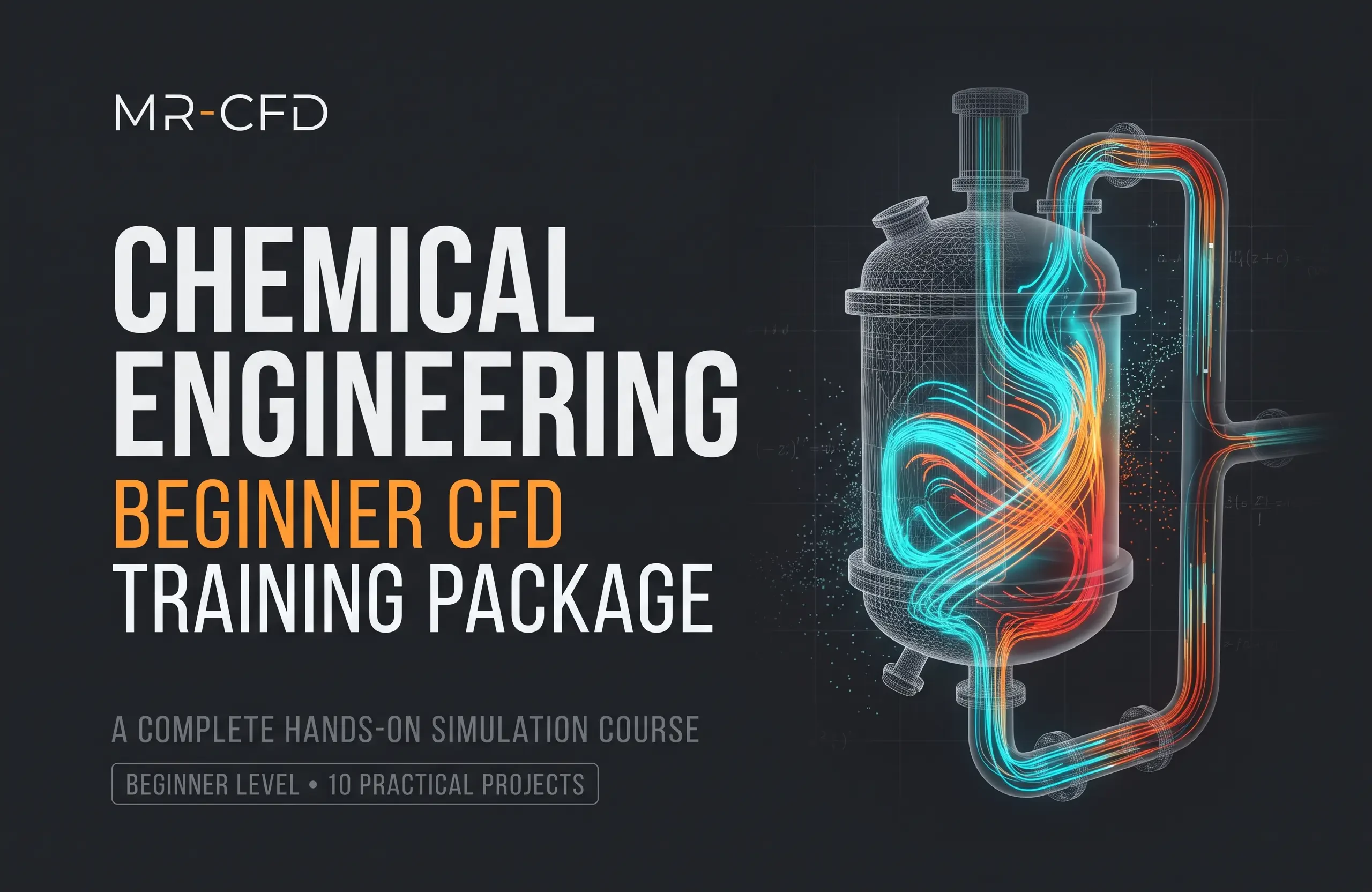 Chemical Engineering: Beginner CFD Training Package