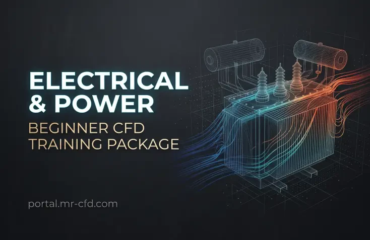 Electrical & Power: Beginner CFD Training Package
