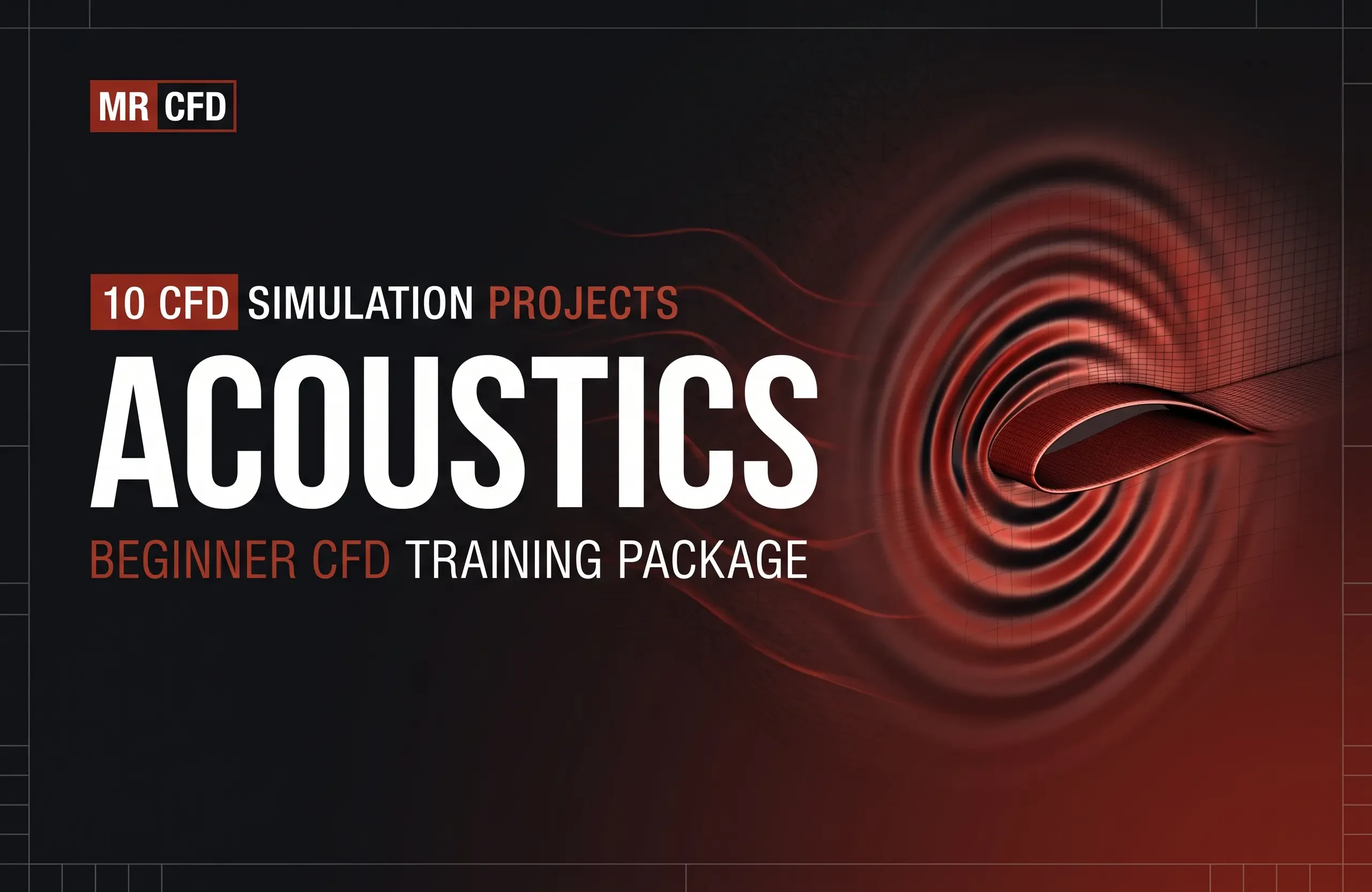 Acoustics: Beginner CFD Training Package
