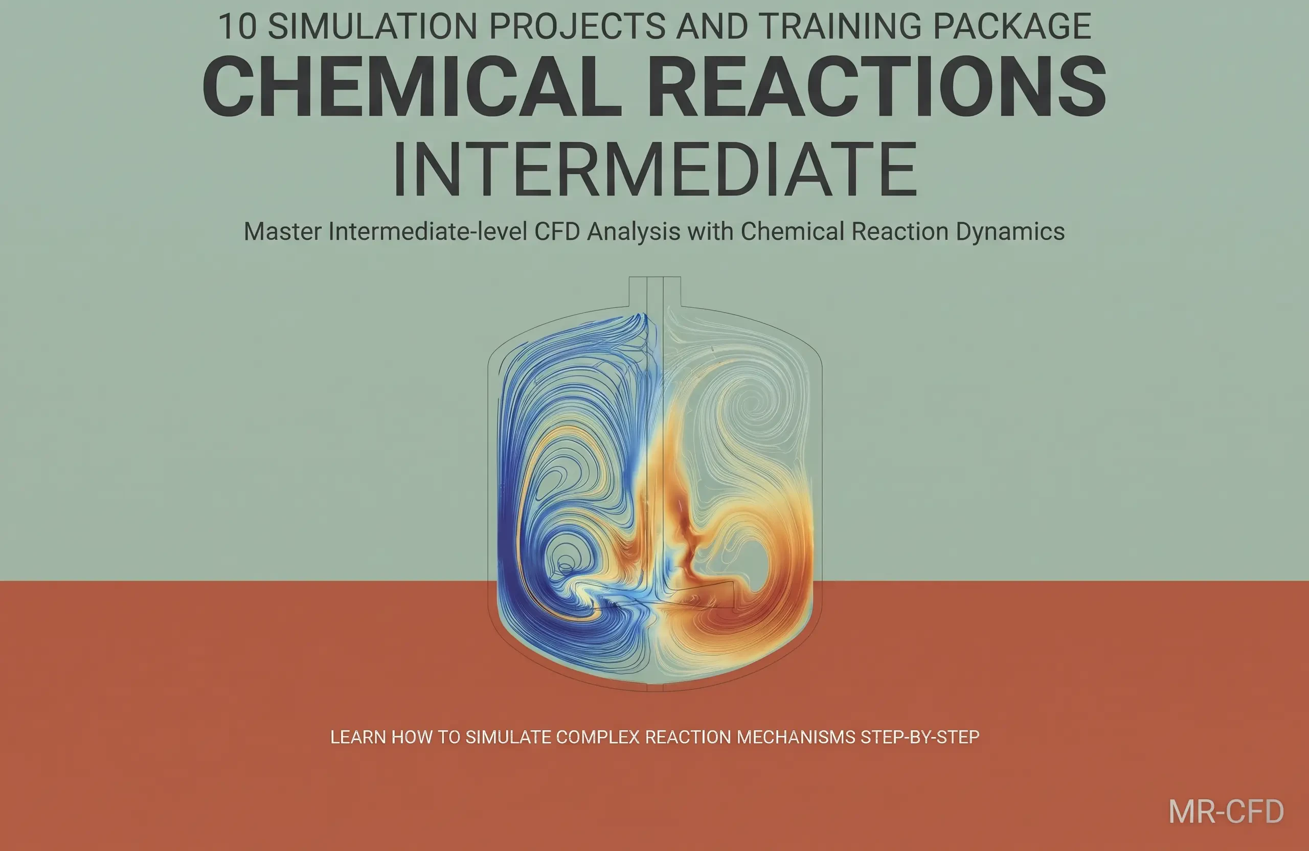 Chemical Reactions: Intermediate CFD Training Package