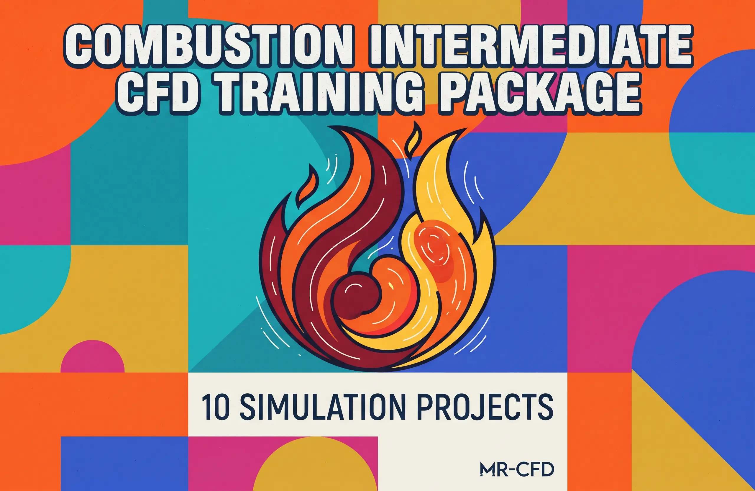 Combustion: Intermediate CFD Training Package
