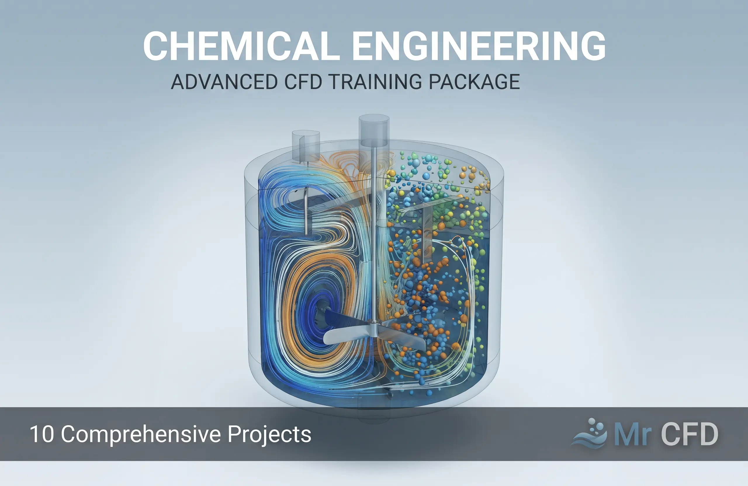 Chemical Engineering: Advanced CFD Training Package