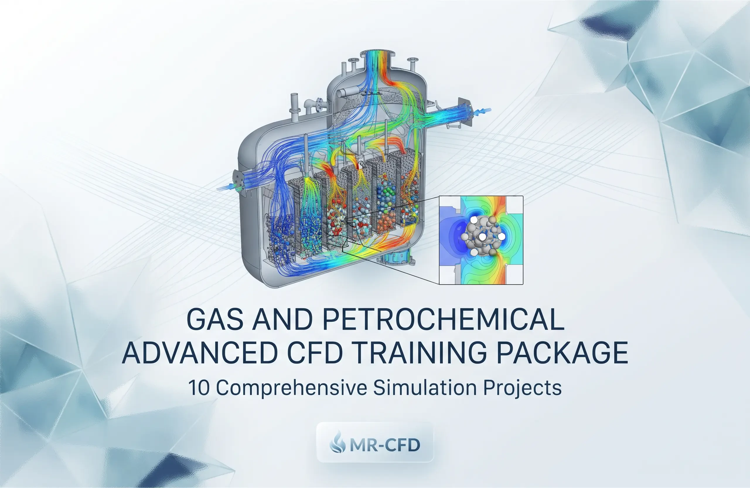 Gas & Petrochemical: Advanced CFD Training Package