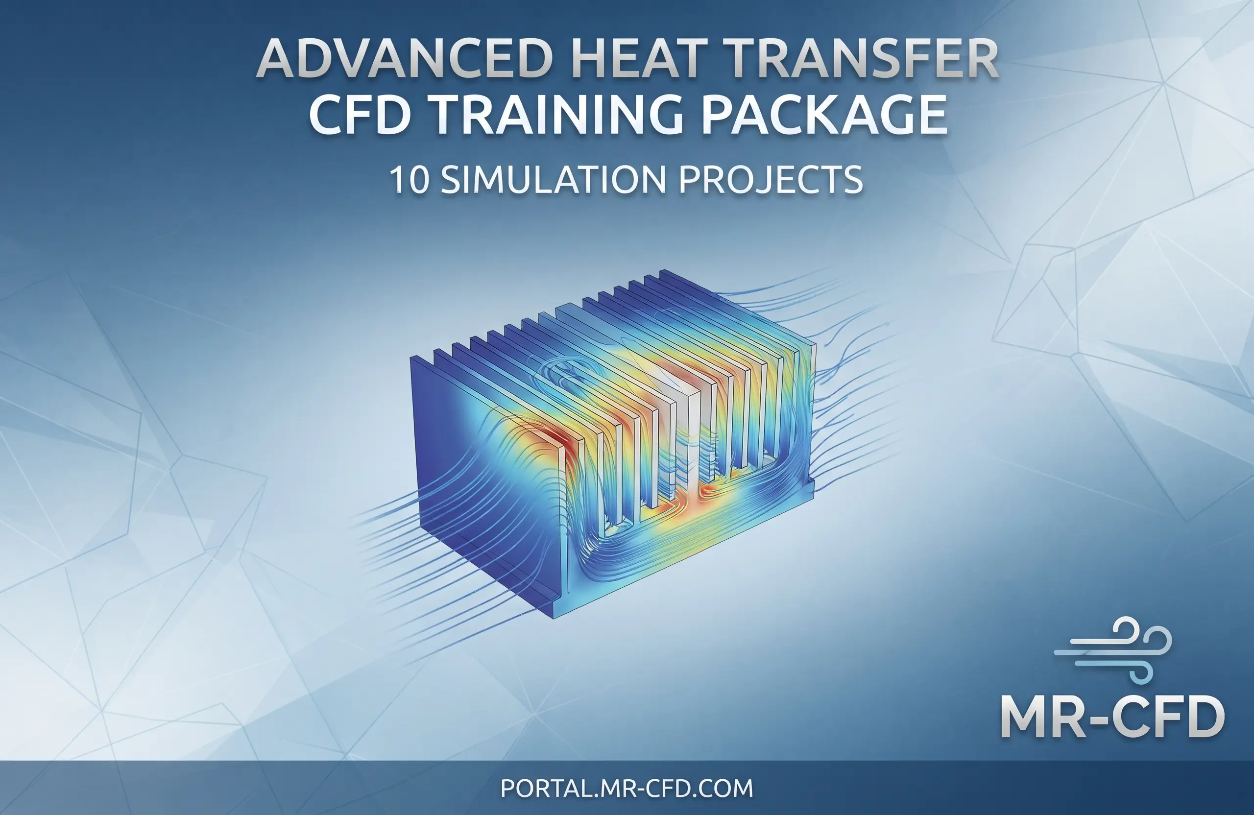 Heat Transfer: Advanced CFD Training Package