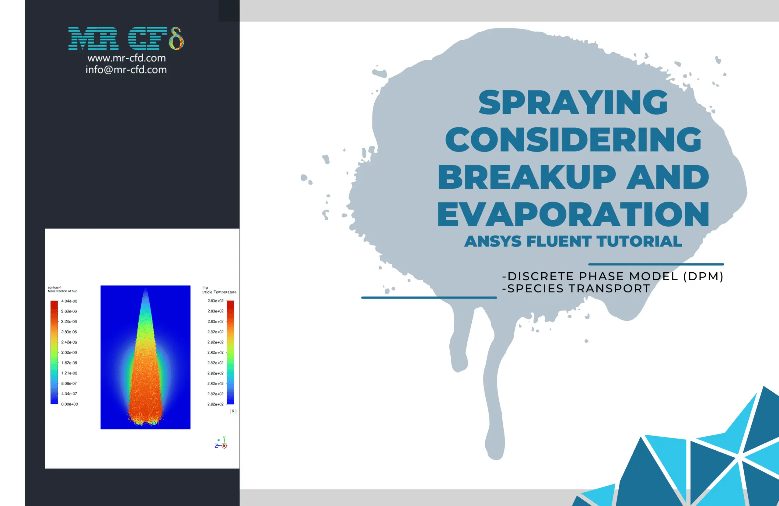Water Spraying Considering Breakup and Evaporation