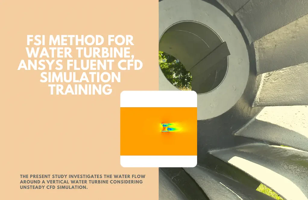 FSI Method for Water Turbine Vibration CFD Simulation