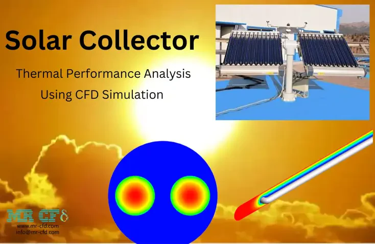 Solar Collector Thermal Performance Analysis Using CFD Simulation