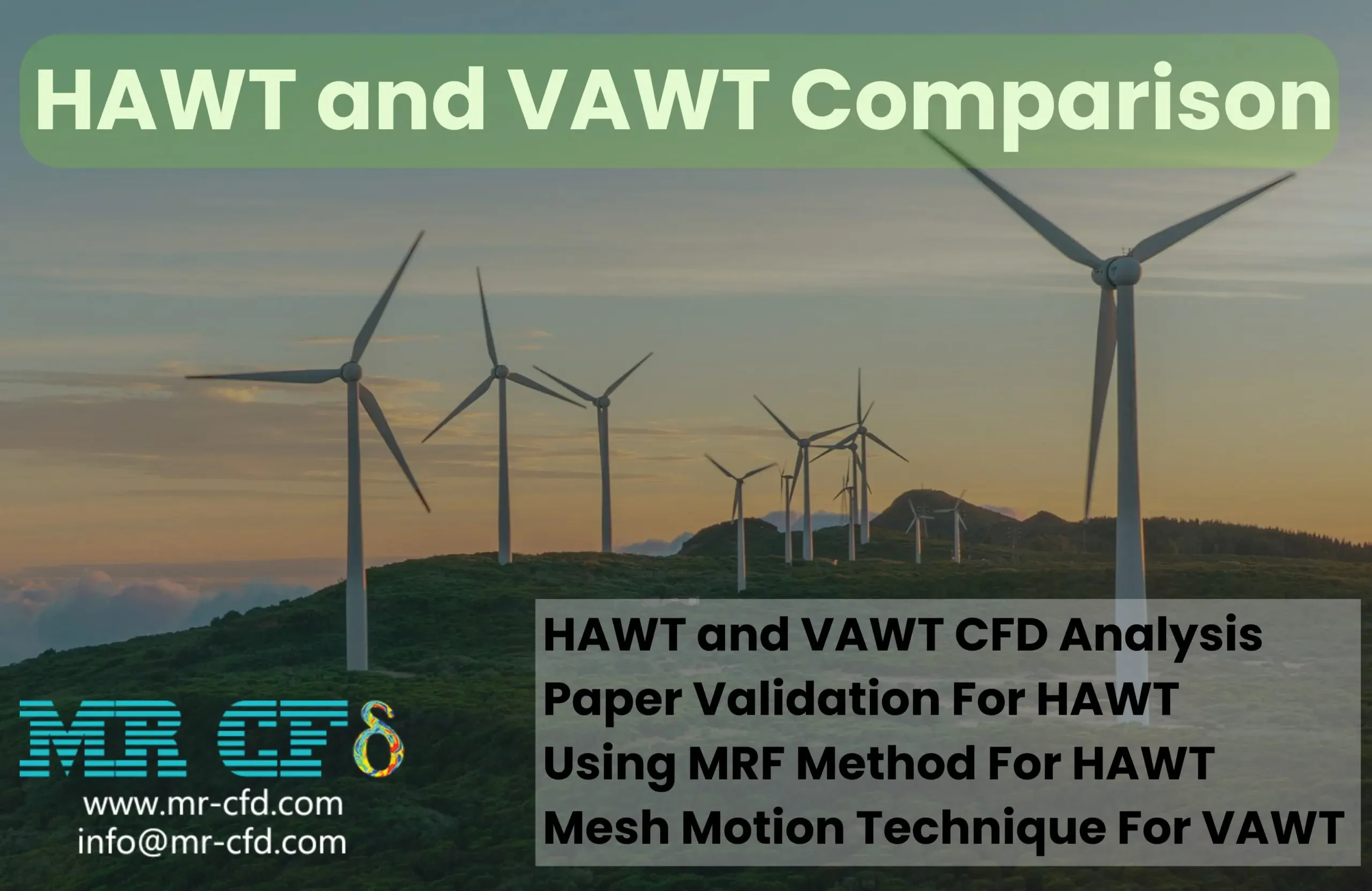 HAWT and VAWT Comparison, (Mesh Motion and MRF)