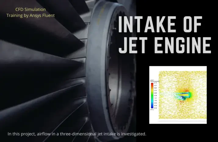 Intake of Jet Engine CFD Simulation, ANSYS Fluent Tutorial