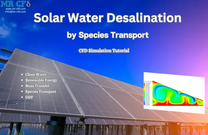 Solar Water Desalination by Species Transport, 2-D