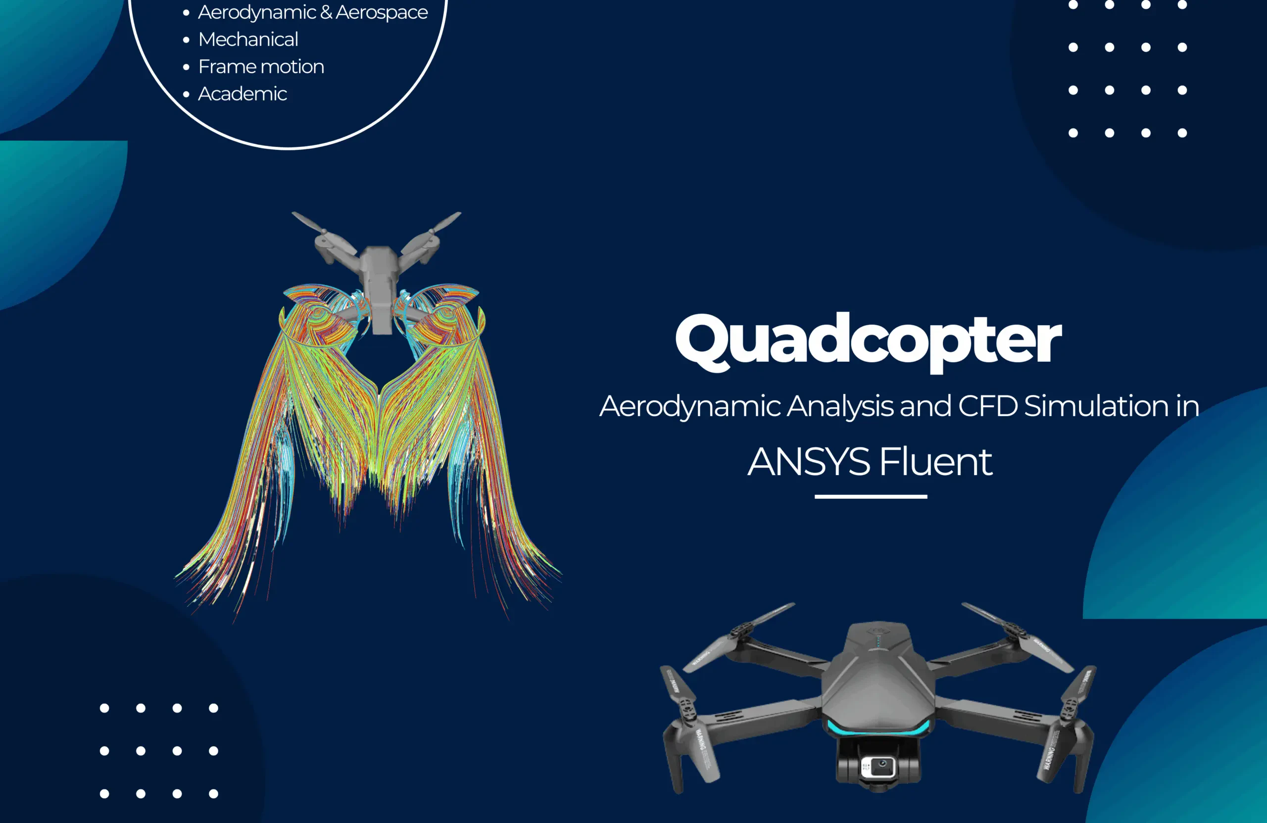 Quadcopter Aerodynamic Analysis and CFD Simulation in ANSYS Fluent