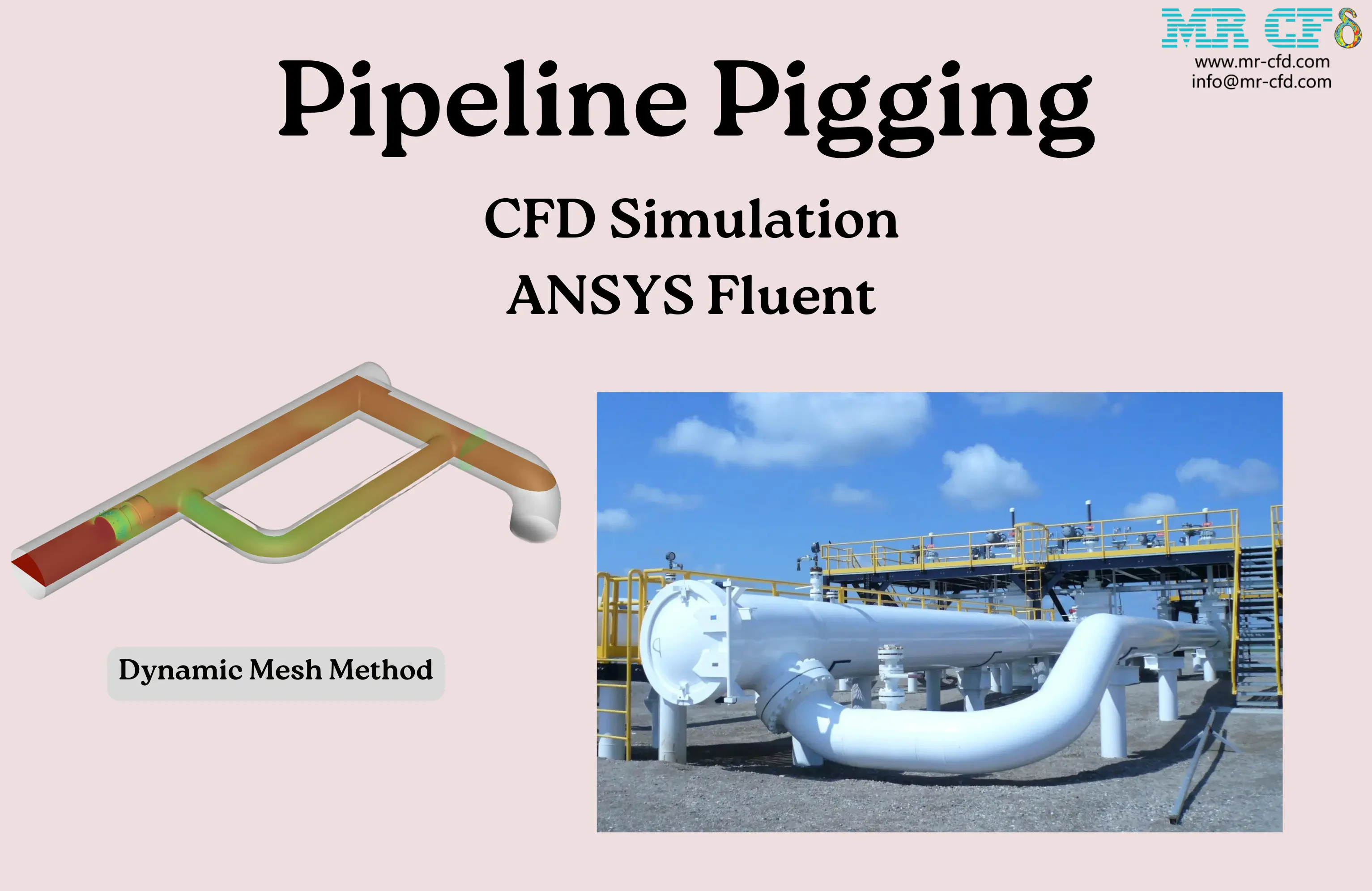 Pipeline Pigging: Dynamic Mesh CFD Simulation by ANSYS Fluent