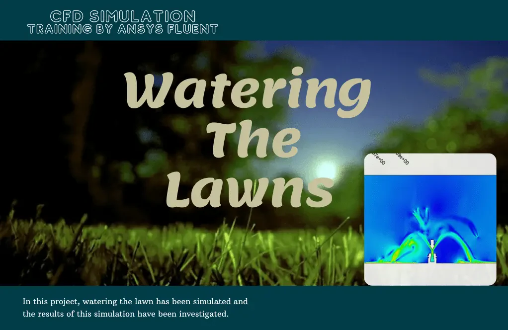 Watering the Lawns, Ansys Fluent CFD Simulation Training