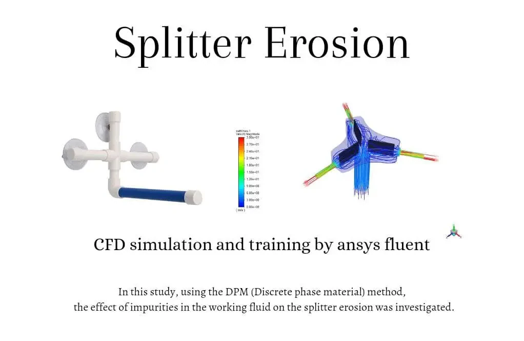 Splitter Erosion CFD Simulation Training using DPM by ANSYS Fluent